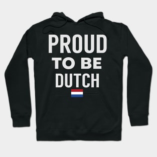 Proud To Be Dutch Hoodie